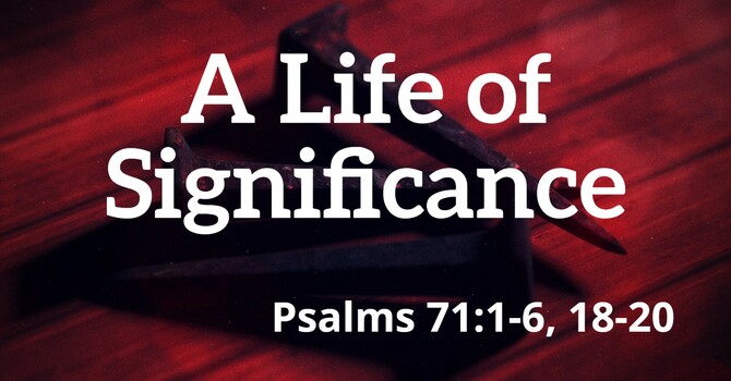 A Life of Significance