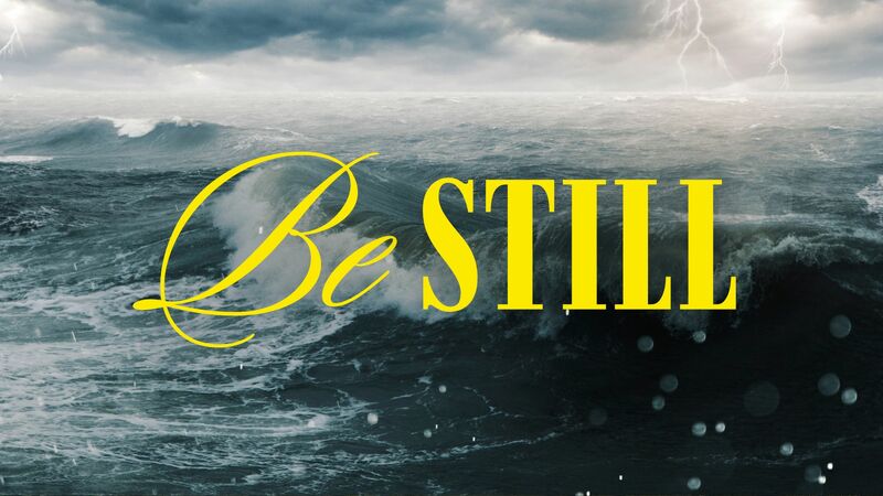 Be Still