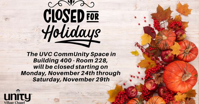  UVC Closed During The Week of November 24th
