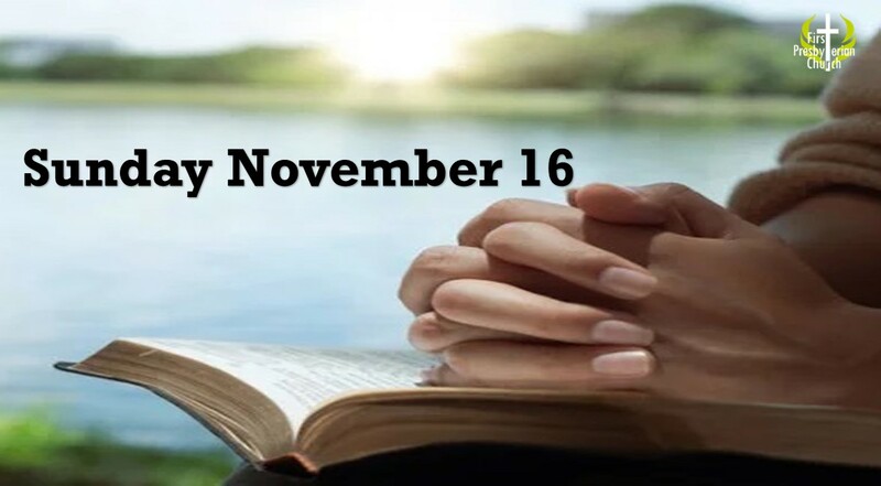 Sunday November 16 Worship Service