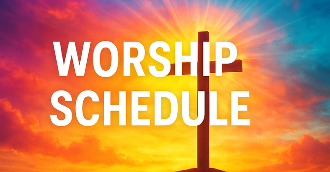 Worship Schedule