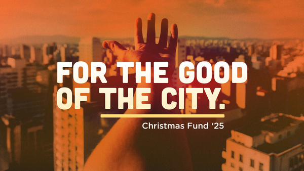 For the Good of the City 2025