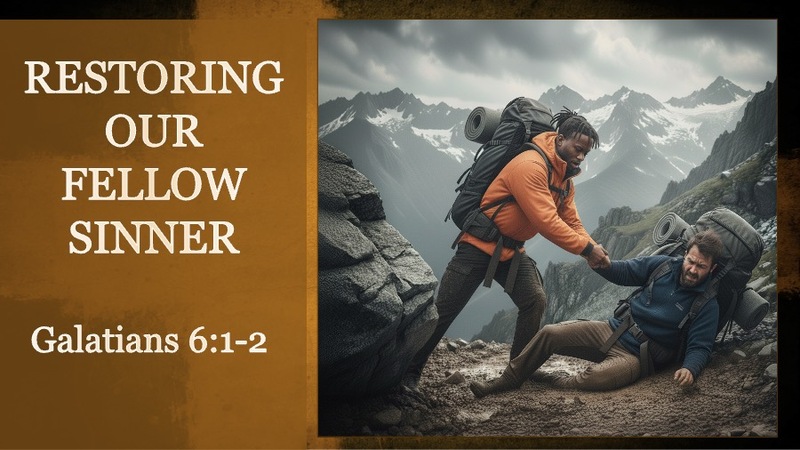 Restoring Our Fellow Sinner