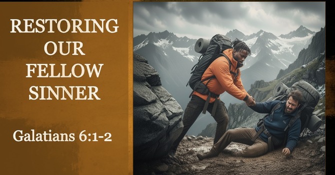 Restoring Our Fellow Sinner