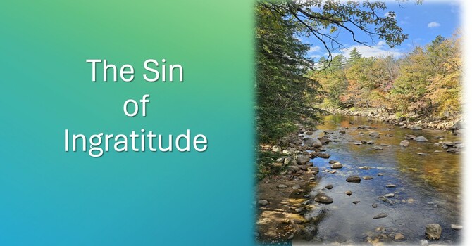 The Sin of Ingratitude image