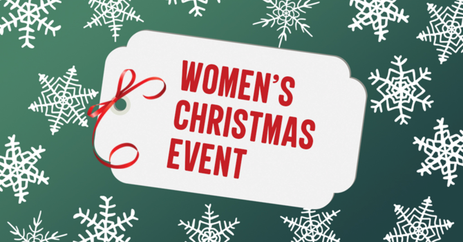 Women's Christmas Luncheon:  "A Pioneer Christmas"