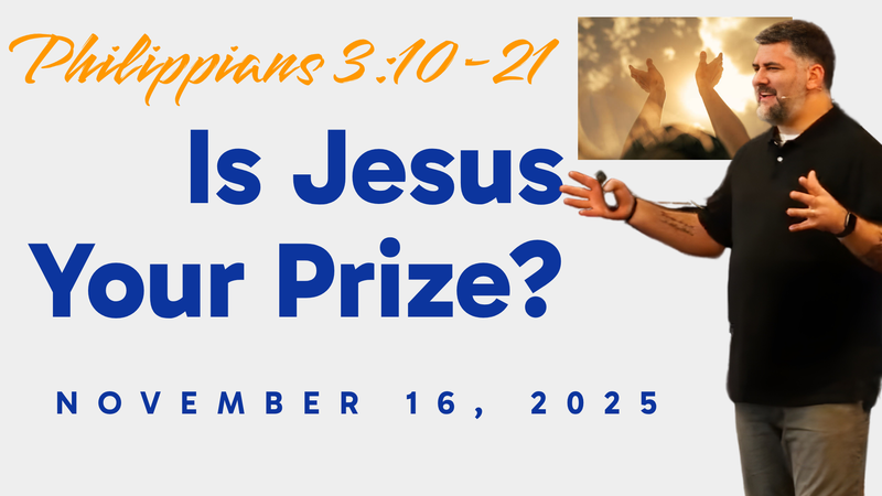 Is JESUS your Prize?