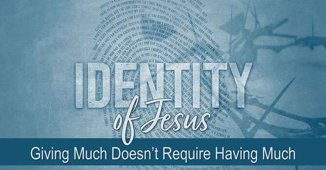 Giving Much Doesn't Require Having Much