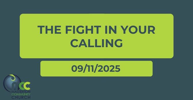 The fight in your calling 
