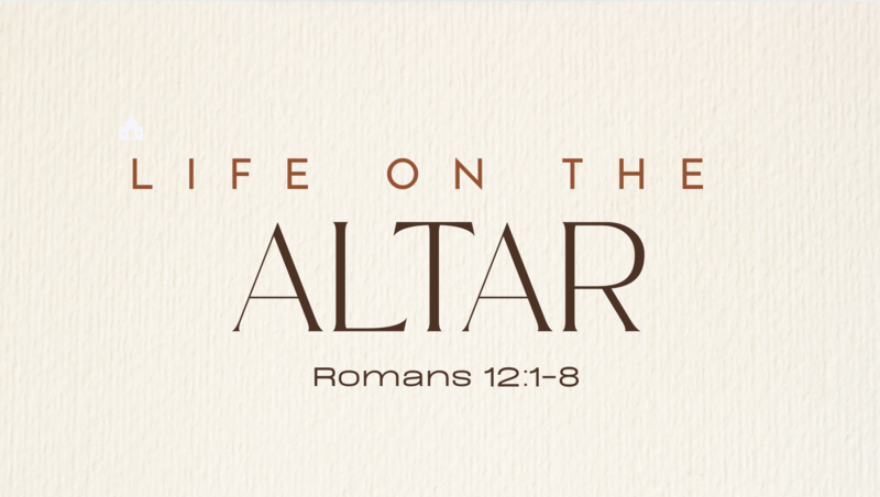 Life on the Altar