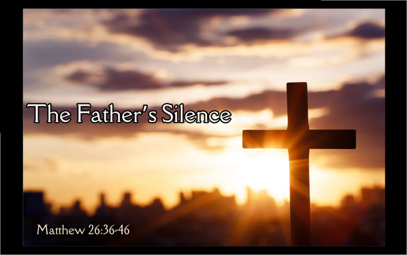 The Father’s Silence