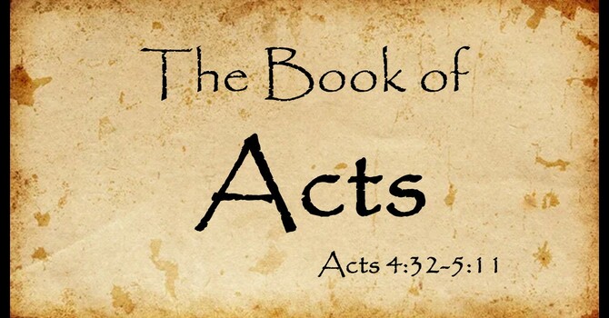 Acts 4:32-5:11