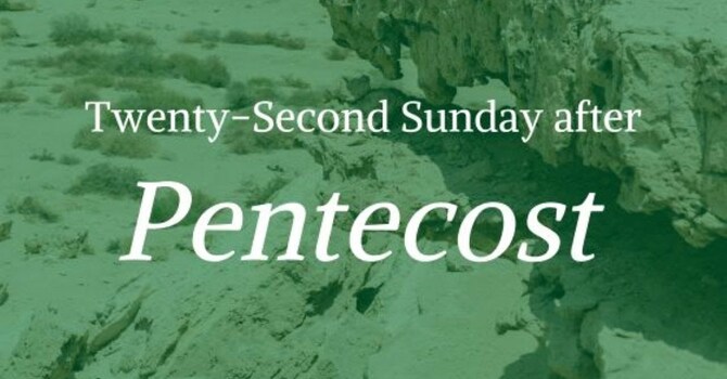 22nd Sunday after Pentecost