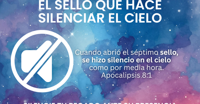 El sello que hace silenciar el cielo. image