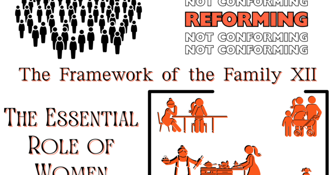 The Framework of the Family XII: The Essential Role of Women 
