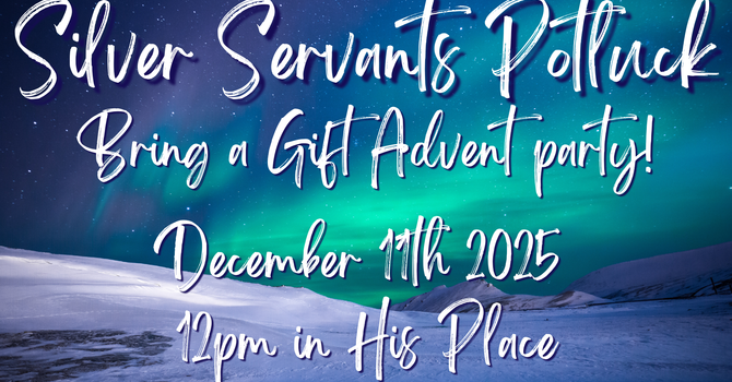 Silver Servants Potluck- December