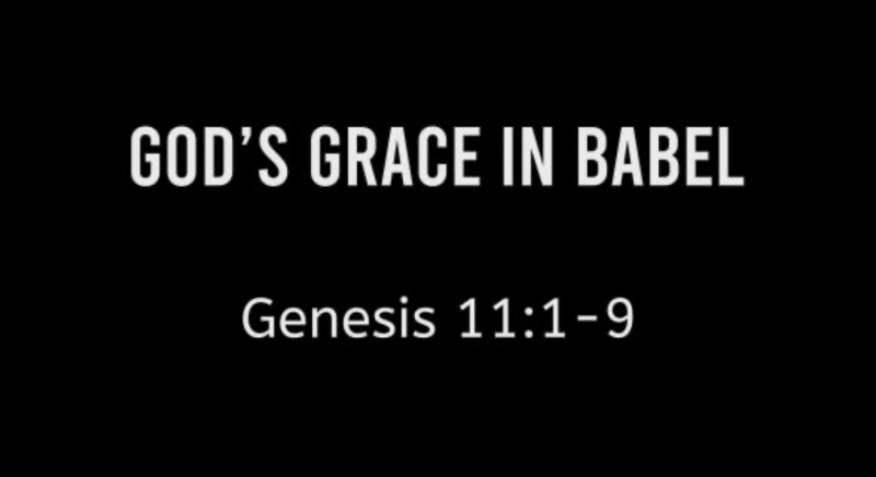 God’s Grace in Babel