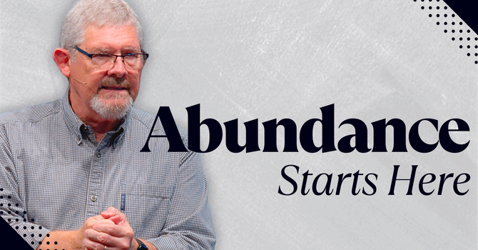 The First Step to an Abundant Life