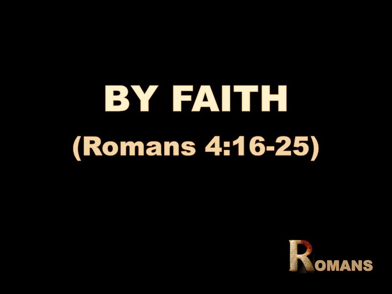 BY FAITH
