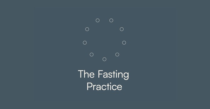 The Fasting Practice