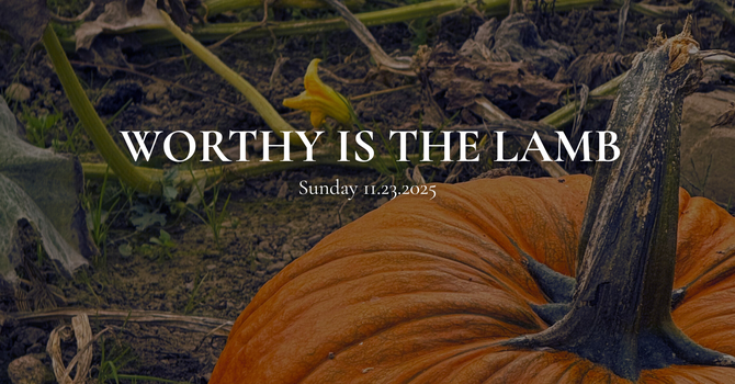 Worthy is the Lamb image