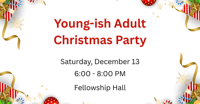 Young-ish Adult Christmas Party