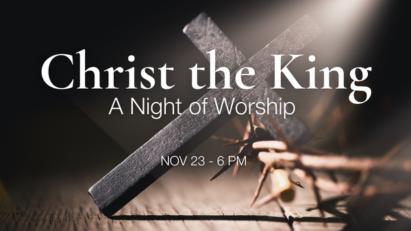 Christ The King Worship Night