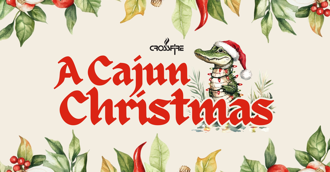 Crossfire: A Cajun Christmas 