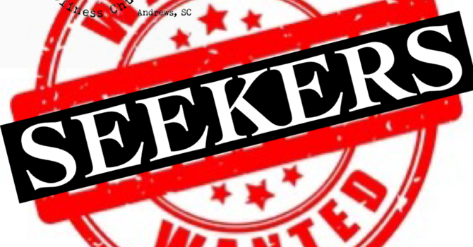 Seekers Wanted