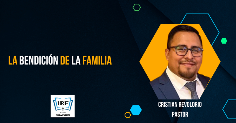 La Bendición es la Familia 
