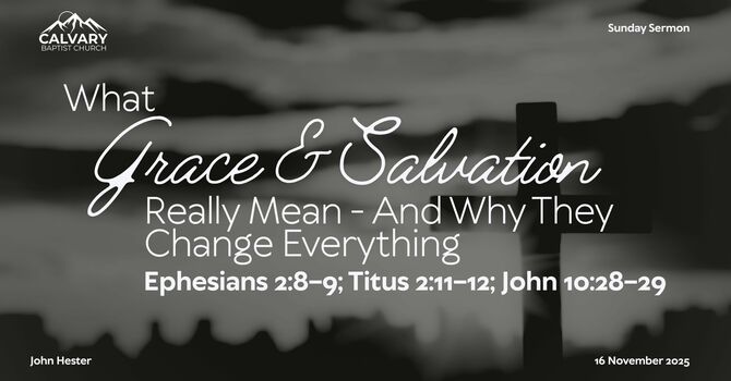 What Grace and Salvation Really Mean—and Why They Change Everything