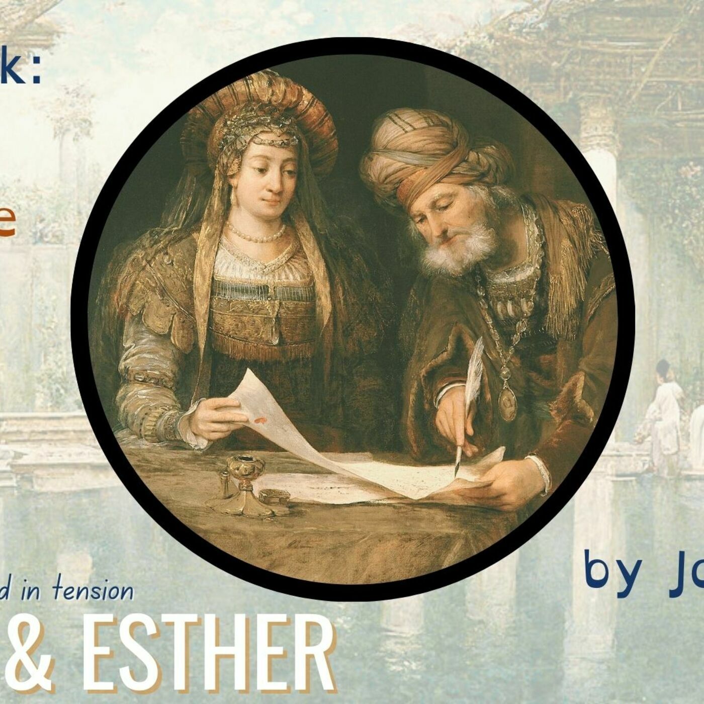 JOEL HOLLIER: Esther and the King (Esther 8-9)