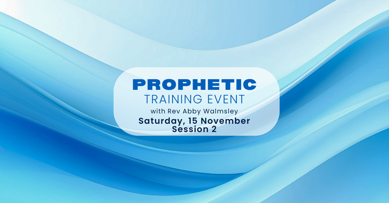 Prophetic Training Session 2