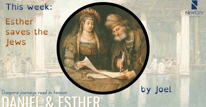 JOEL HOLLIER: Esther and the King (Esther 8-9)