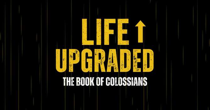 Life Upgraded Week 4