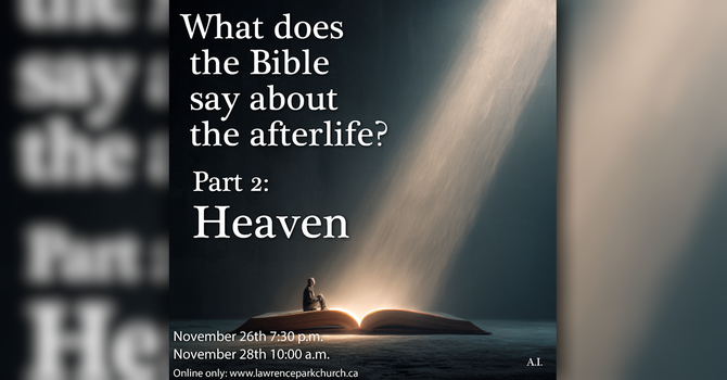 The Afterlife in the Bible Part 2