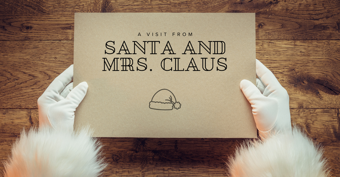 A Visit From Santa and Mrs. Claus