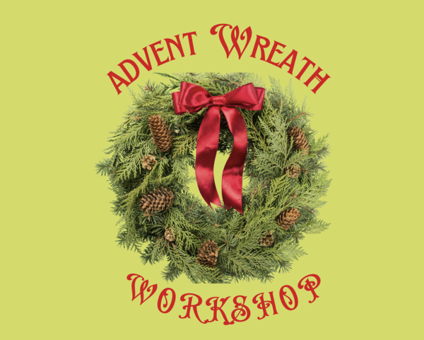 Advent Wreath Workshop
