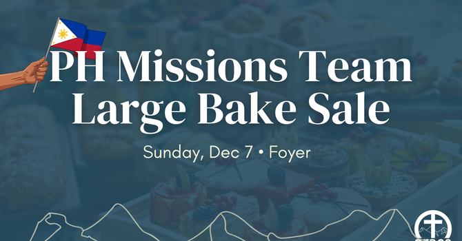 Philippines Mission Team Large Bake Sale