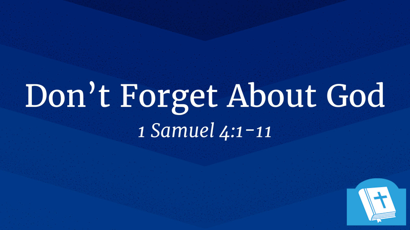 Don't Forget About God