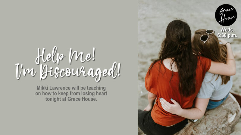 Help Me! I'm Discouraged!