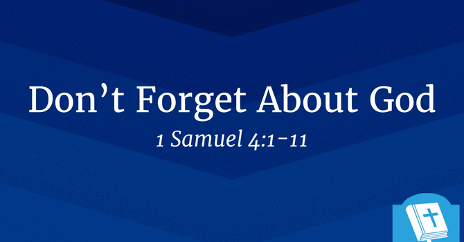 Don't Forget About God