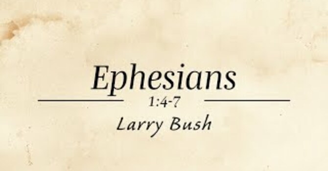 Ephesians 1:4-7