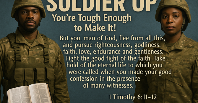 Soldier up_You're Tough Enough to Make it