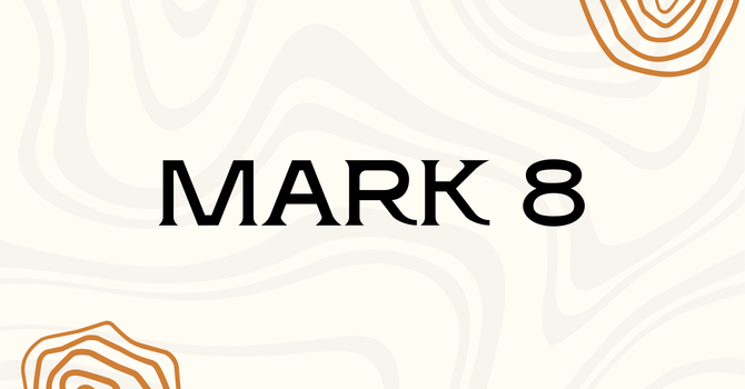 Mark Chapter 8