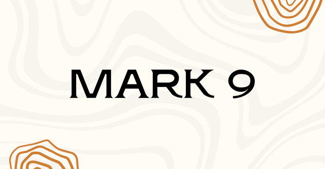 Mark Chapter 9