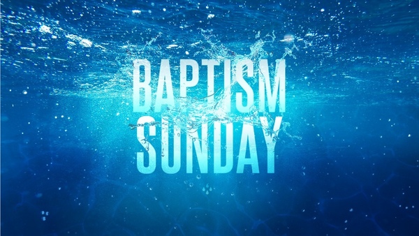 Baptism Sunday