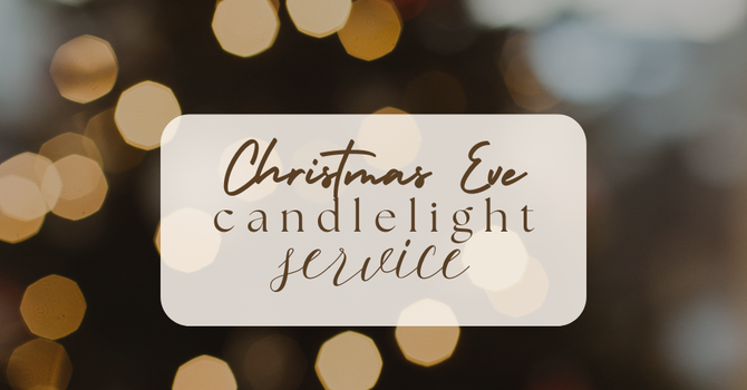 Christmas Eve Candlelight Service