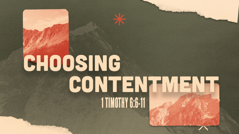 Choosing Contentment 