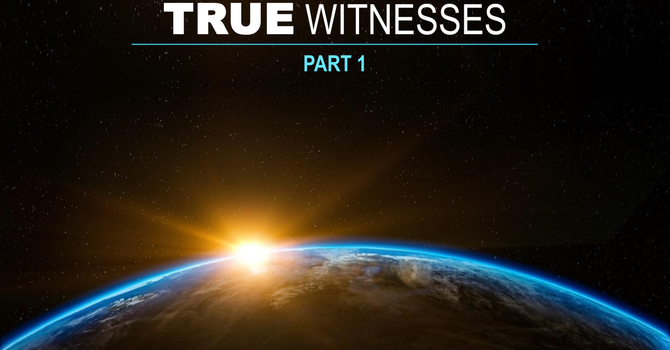 True Witnesses